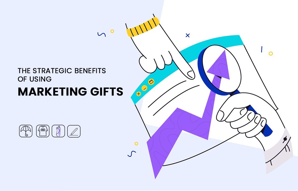 The Strategic Benefits of Using Marketing Gifts